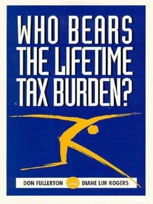 cover image of Who Bears the Lifetime Tax Burden?